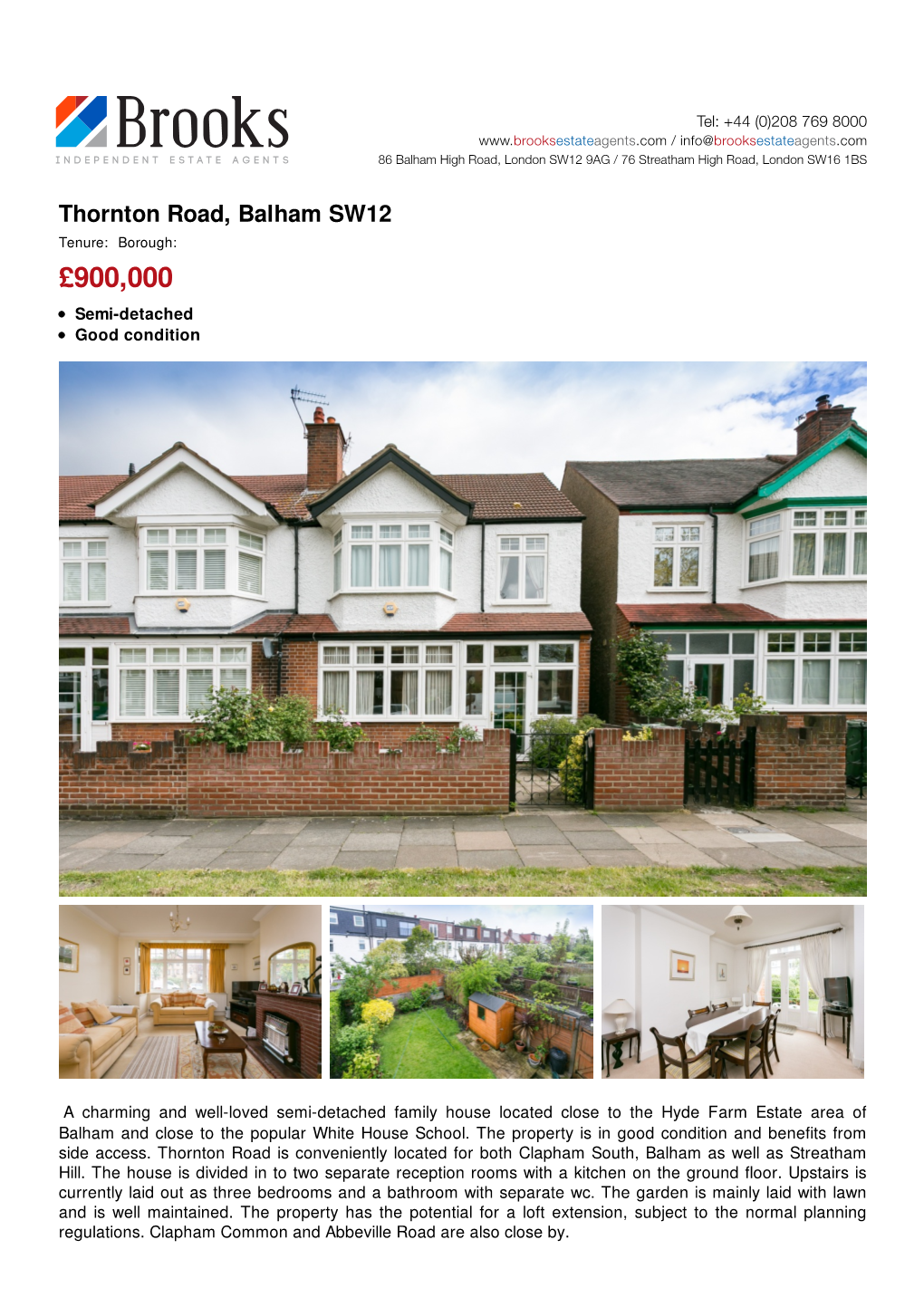 Thornton Road, Balham SW12 Tenure: Borough: £900,000 Semi-Detached Good Condition