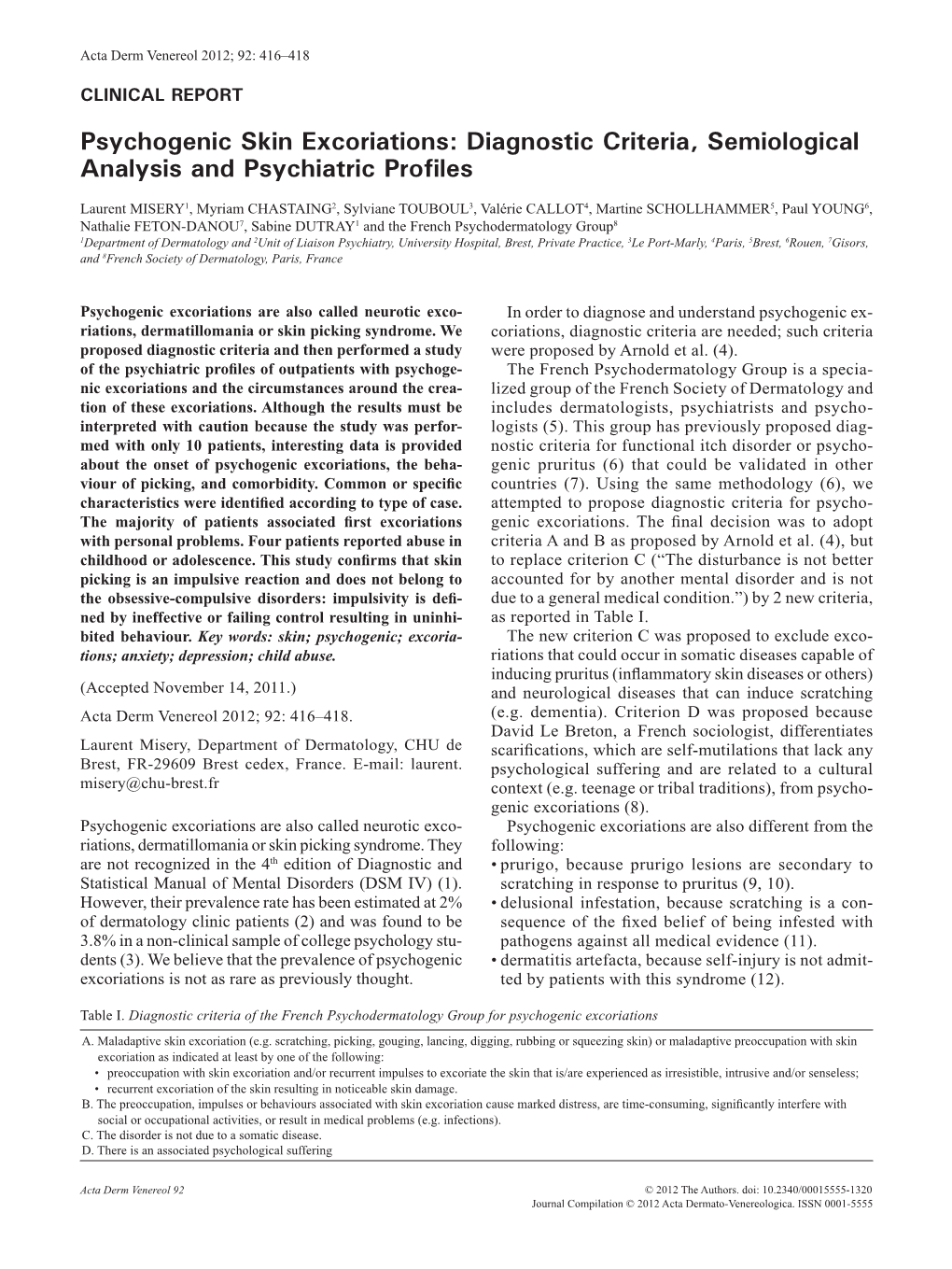 Psychogenic Skin Excoriations: Diagnostic Criteria, Semiological Analysis and Psychiatric Profiles