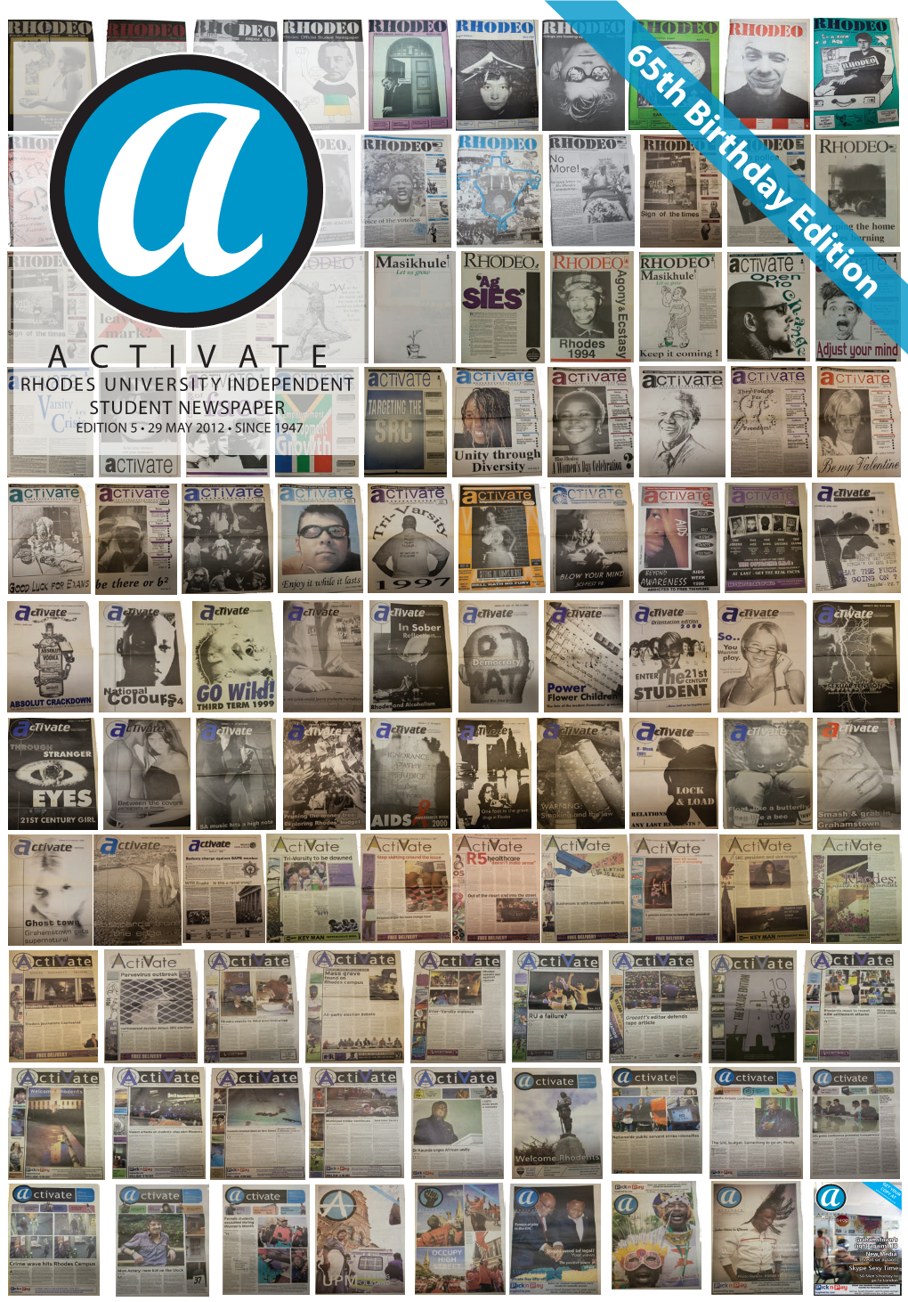 65Th Birthday Edition a a C T I V a T E RHODES UNIVERSITY INDEPENDENT STUDENT NEWSPAPER EDITION 5 • 29 MAY 2012 • SINCE 1947