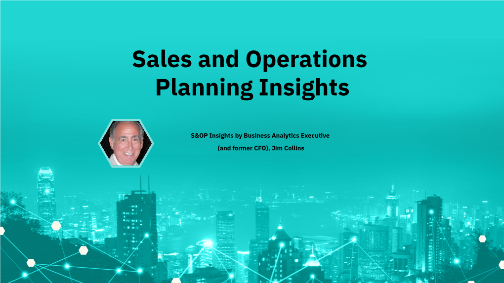 Sales and Operations Planning (S&OP)
