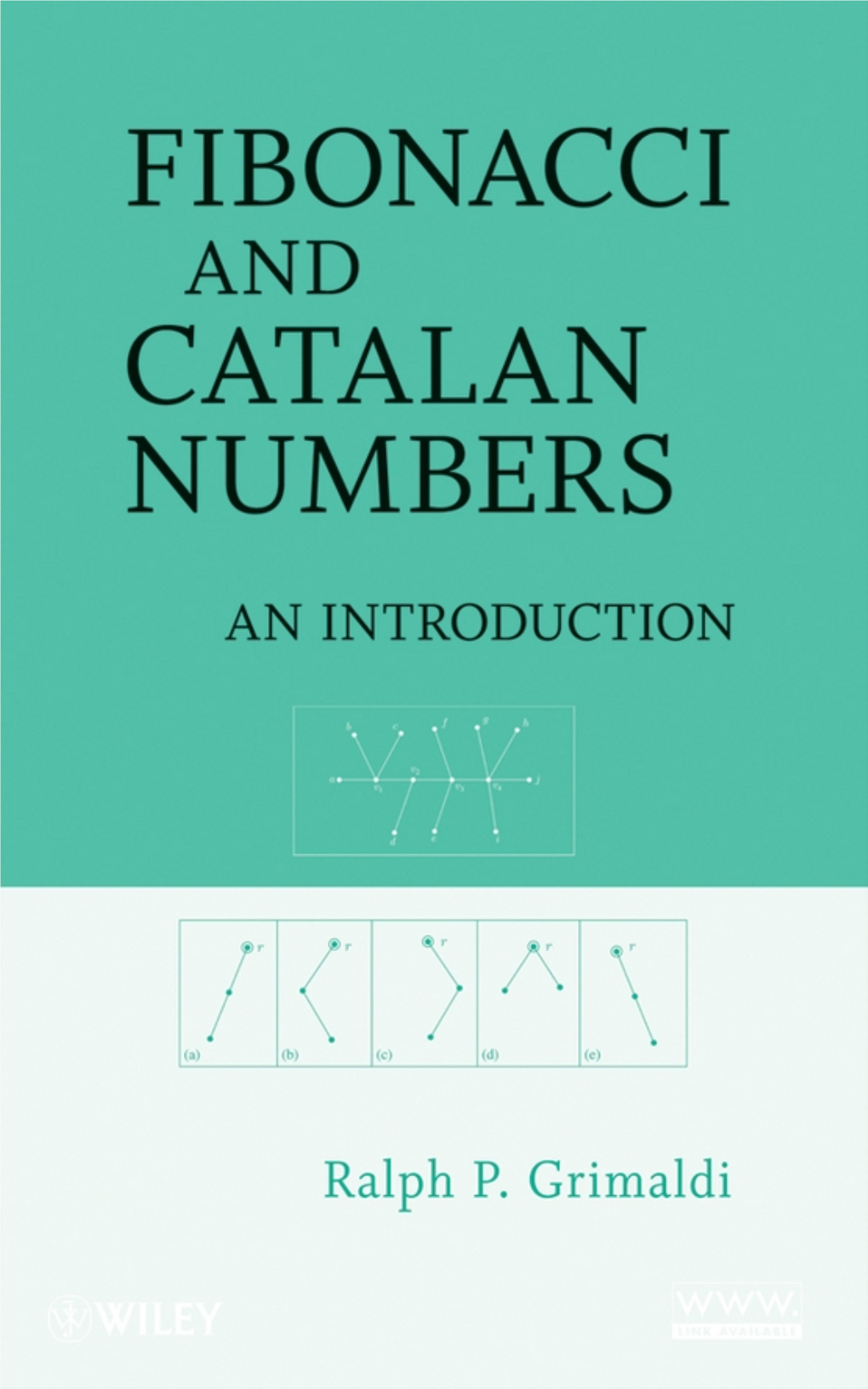 Fibonacci and Catalan Numbers Fibonacci and Catalan Numbers an Introduction