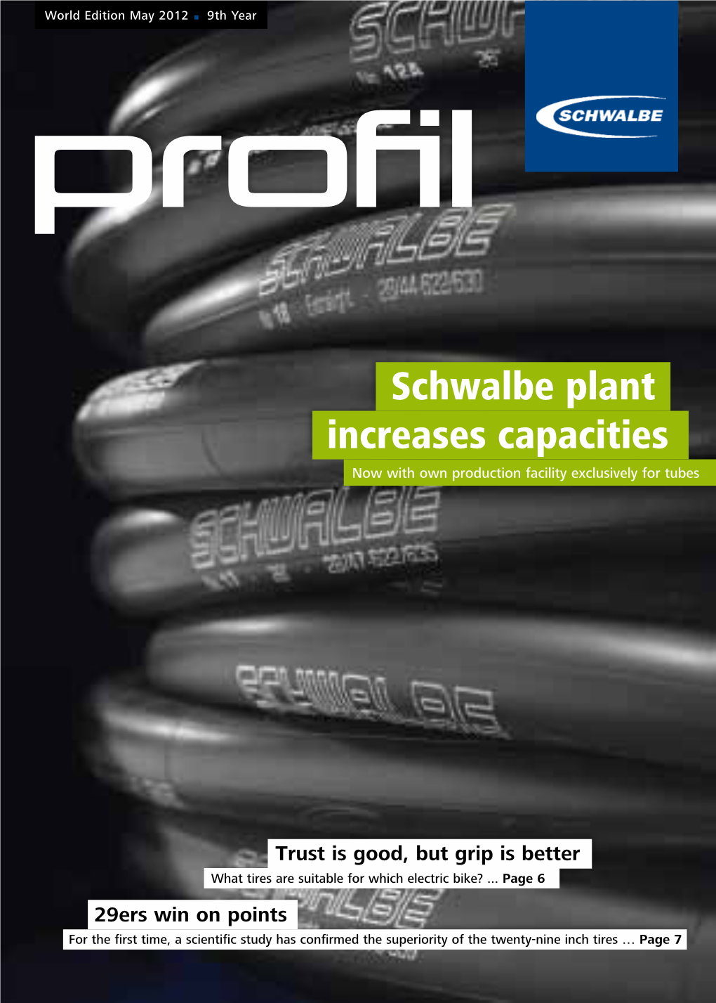 Schwalbe Plant Increases Capacities Now with Own Production Facility Exclusively for Tubes