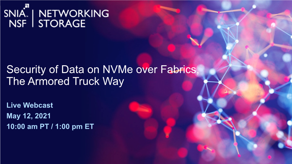 Security of Data on Nvme Over Fabrics, the Armored Truck Way