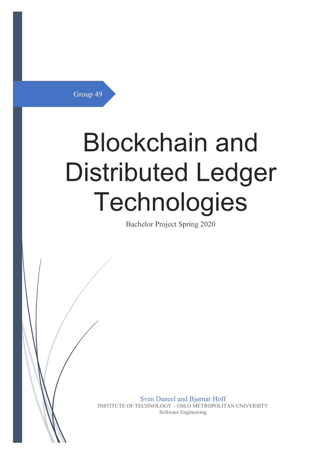 Blockchain and Distributed Ledger Technologies Bachelor Project Spring 2020