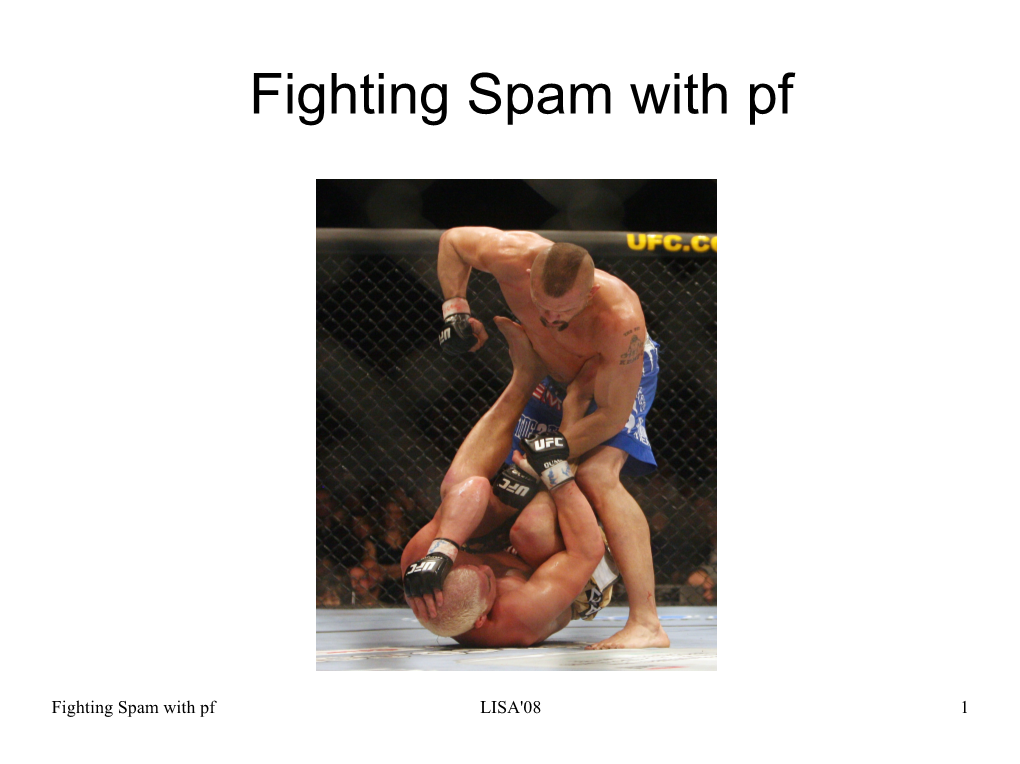 Fighting Spam with Pf