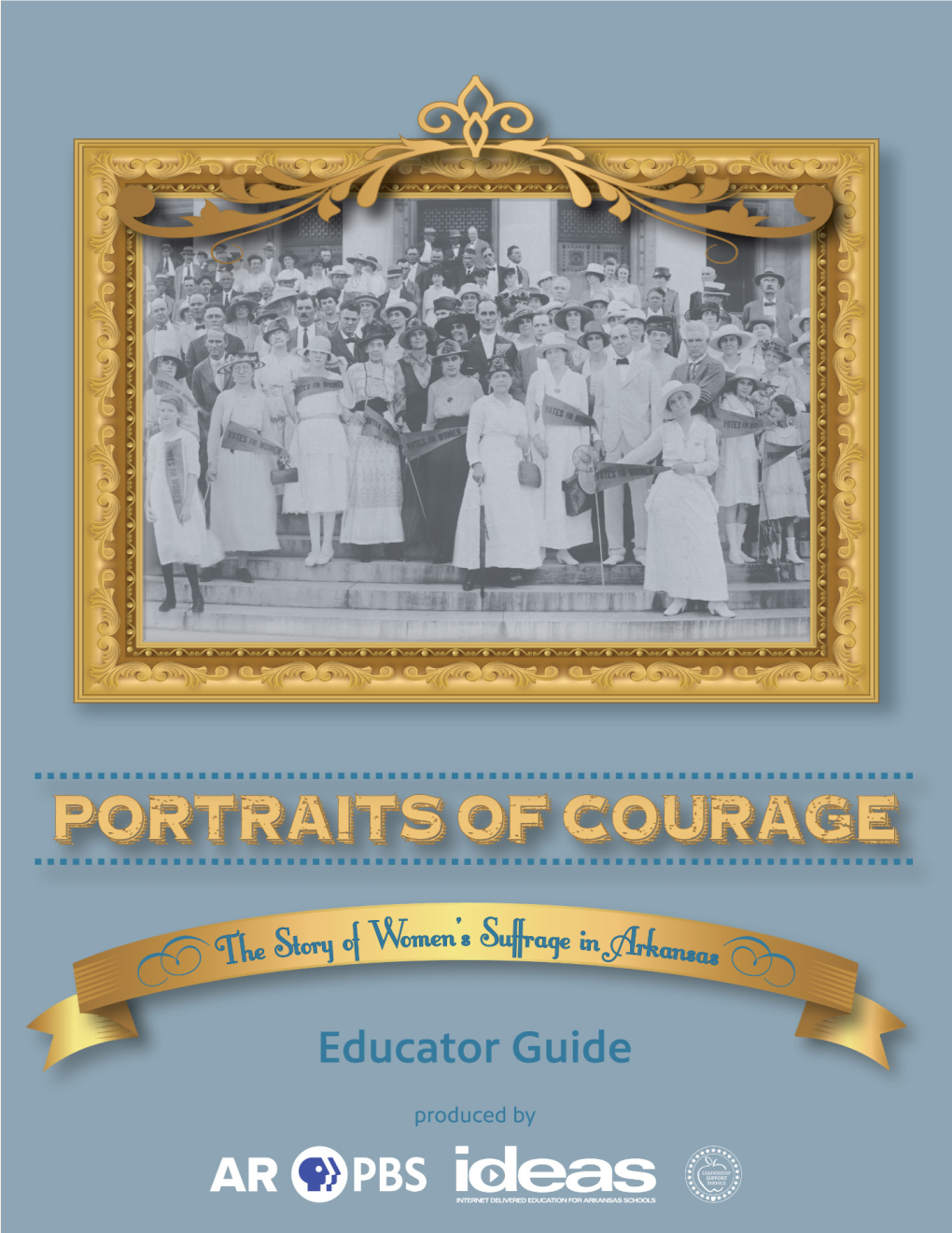 Educator Guide As a Resource for Middle and Secondary Teachers Who Wish to Use Portraits in the Classroom