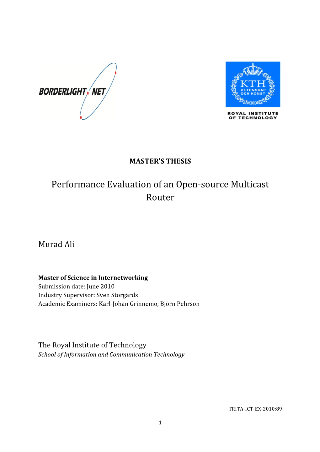 Performance Evaluation of an Open-Source Multicast Router