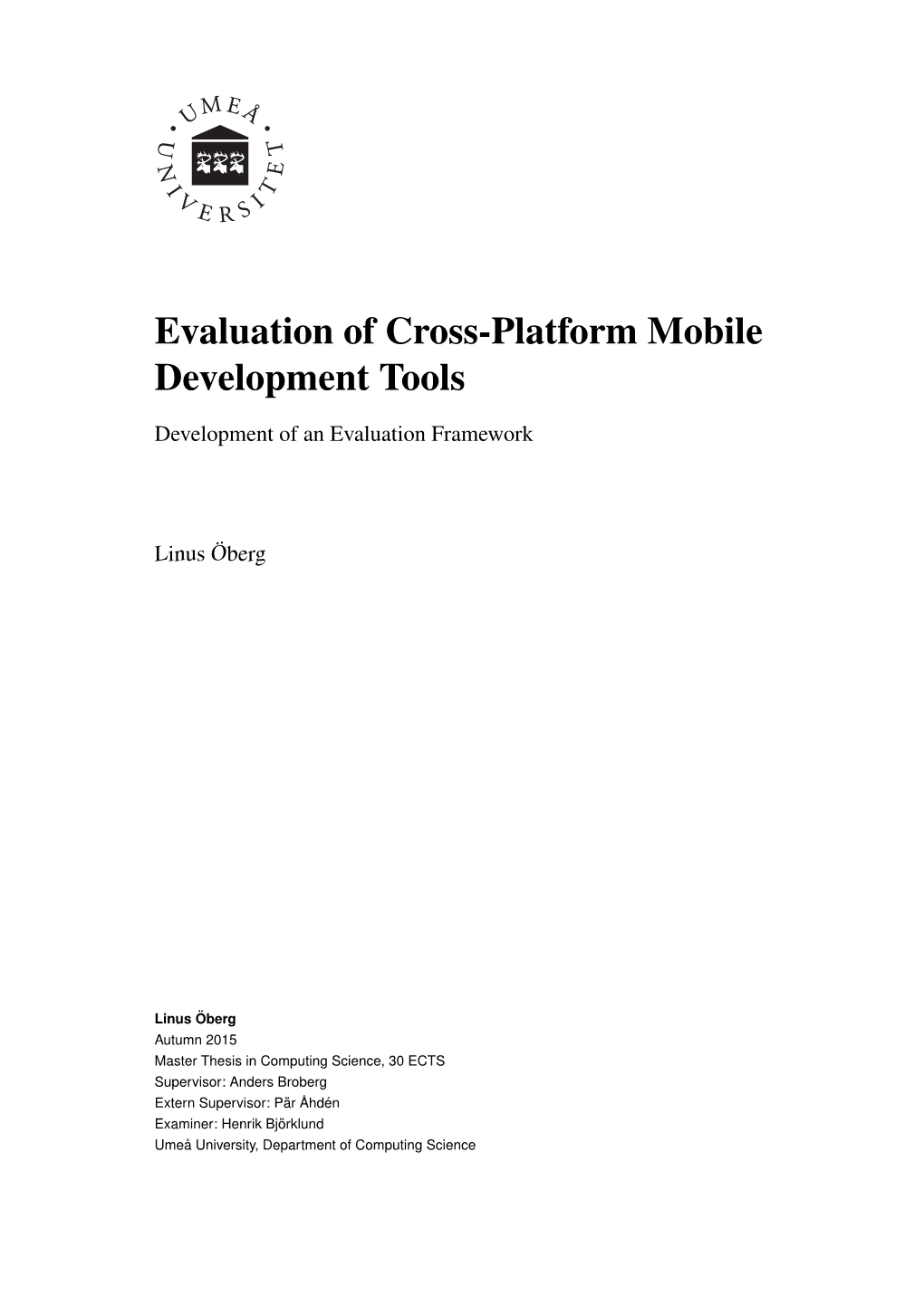 Evaluation of Cross-Platform Mobile Development Tools