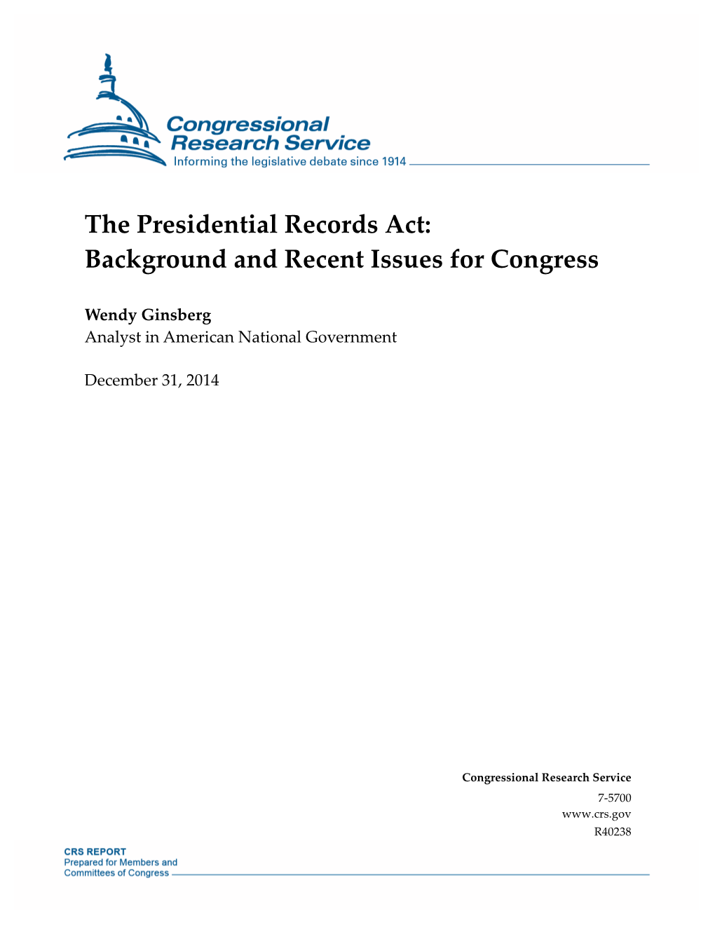 The Presidential Records Act: Background and Recent Issues for Congress