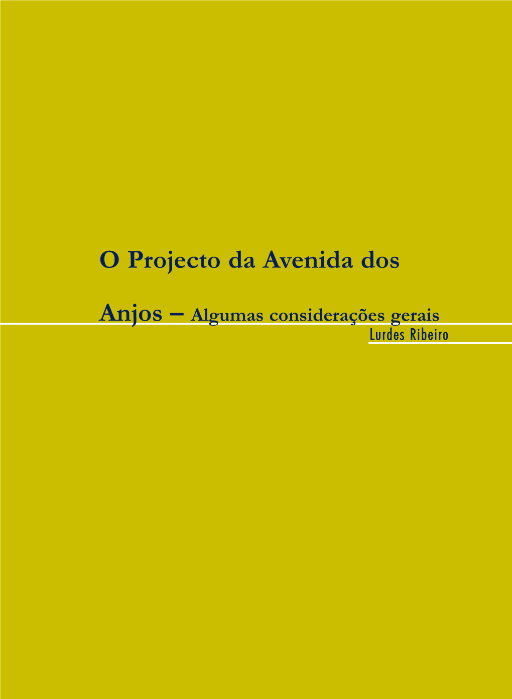 O Projecto Da Avenida Dos Anjos