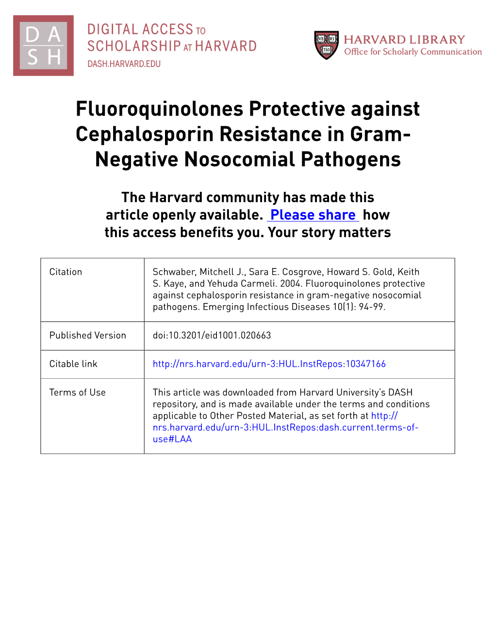 Fluoroquinolones Protective Against Cephalosporin Resistance in Gram- Negative Nosocomial Pathogens