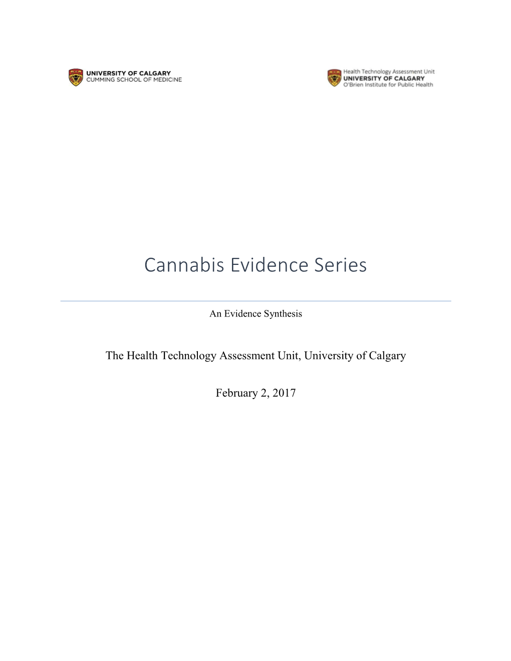 Cannabis Evidence Series, February 2, 2017