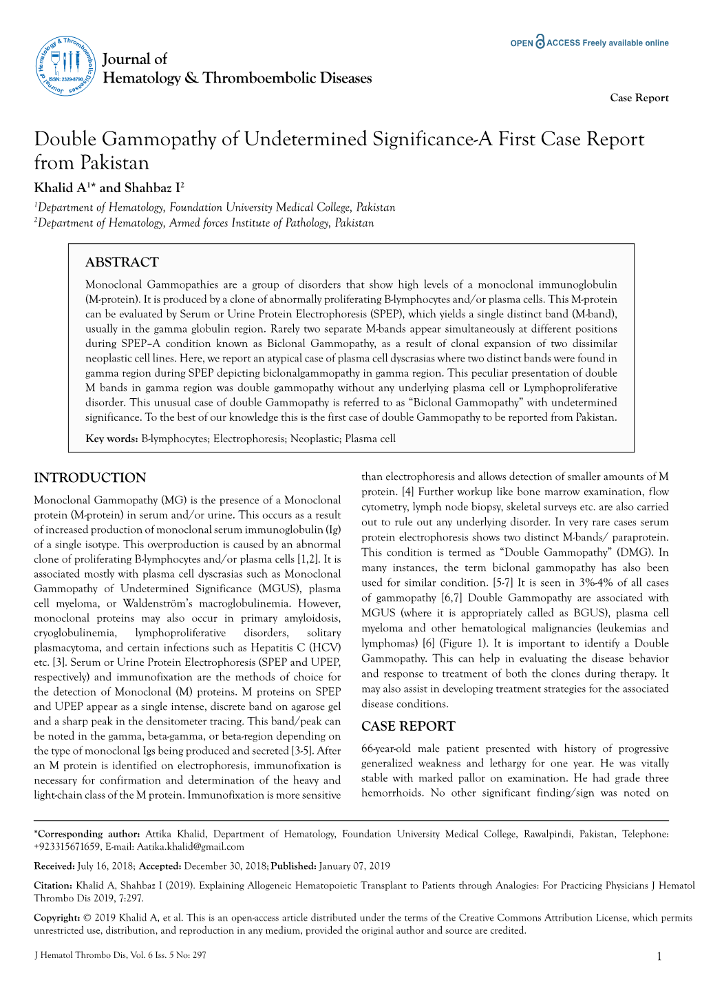 Double Gammopathy of Undetermined Significance-A First