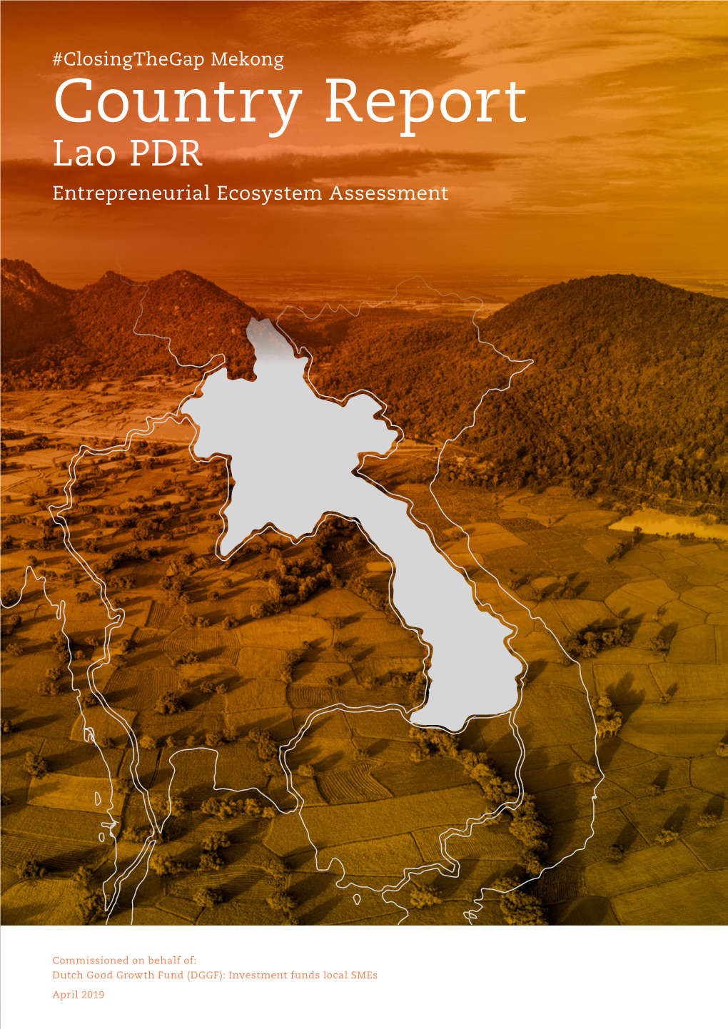 Country Report Lao PDR Entrepreneurial Ecosystem Assessment
