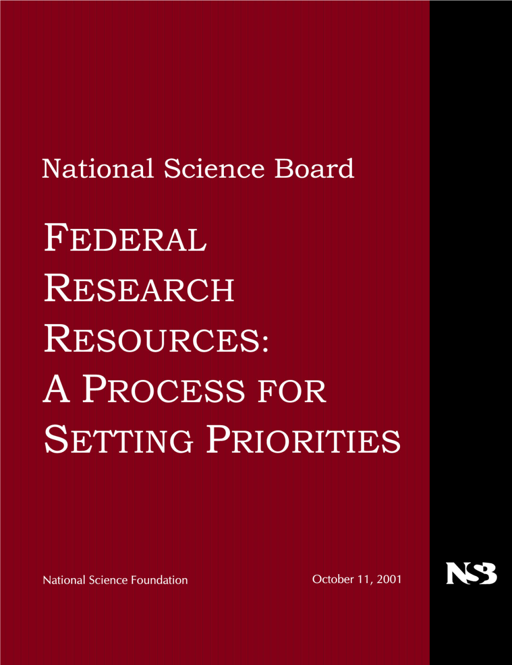Federal Research Resources: a Process for Setting Priorities