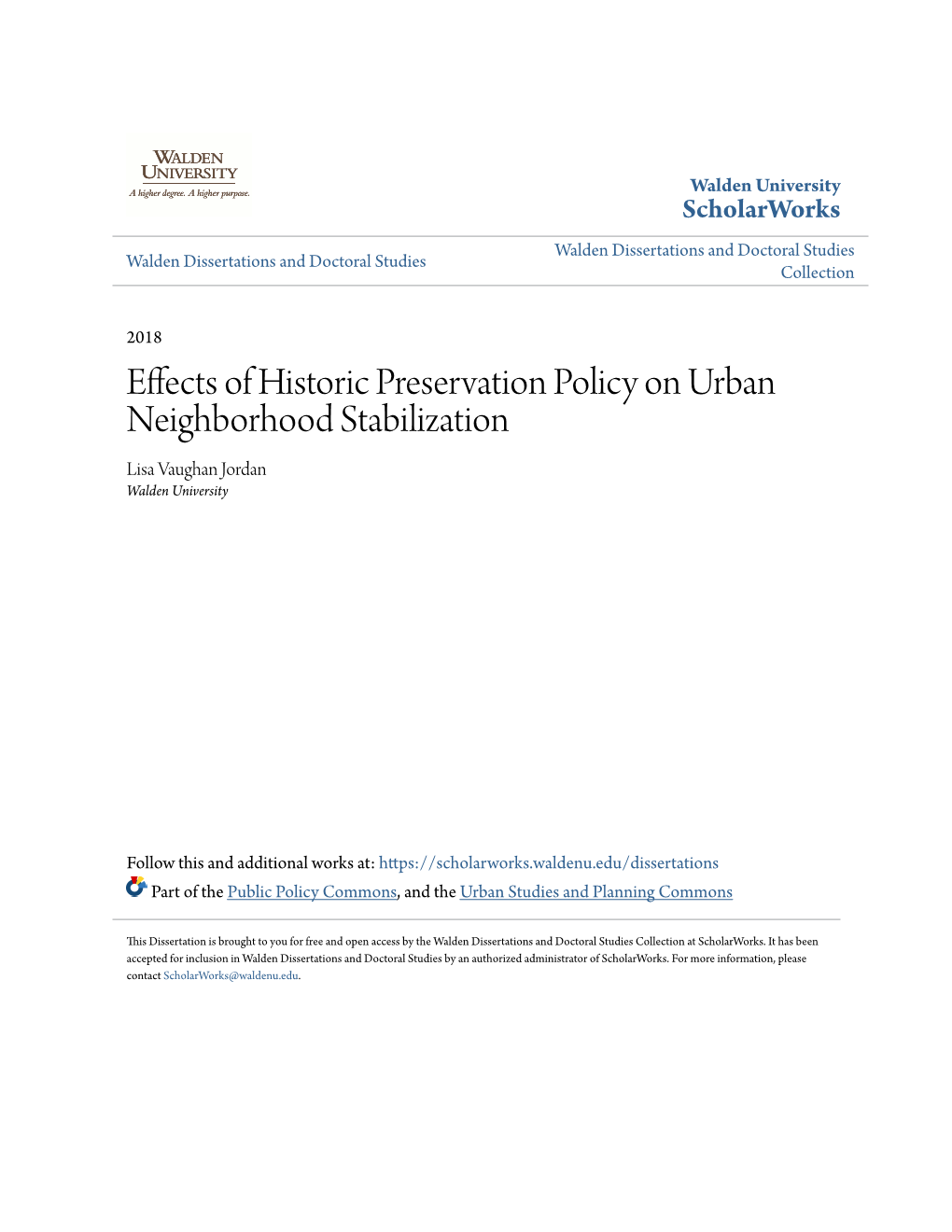 Effects of Historic Preservation Policy on Urban Neighborhood Stabilization Lisa Vaughan Jordan Walden University