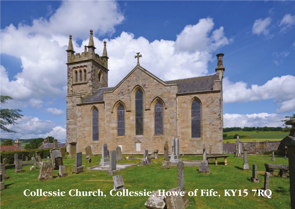 Collessie Church, Collessie, Howe of Fife, KY15 7RQ 7RQ KY15 Fife, of Howe Collessie, Church, Collessie