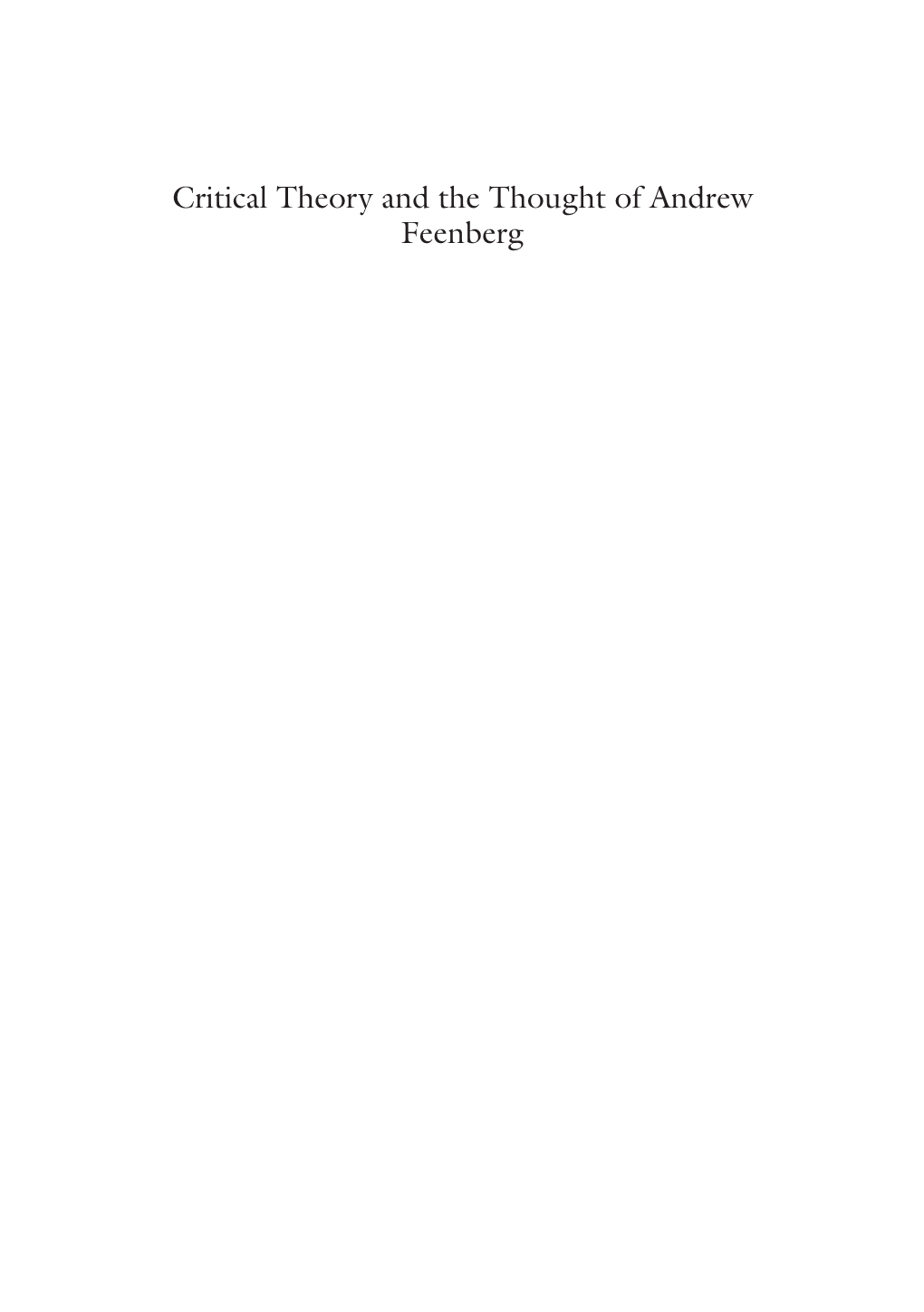 Critical Theory and the Thought of Andrew Feenberg Darrell P