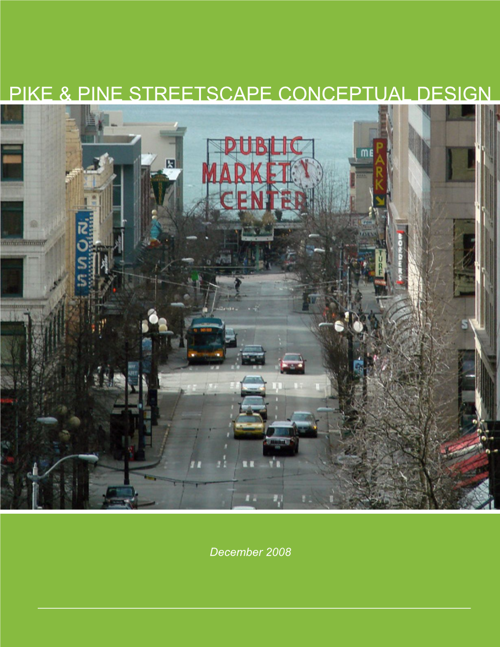 Pike & Pine Streetscape Conceptual Design