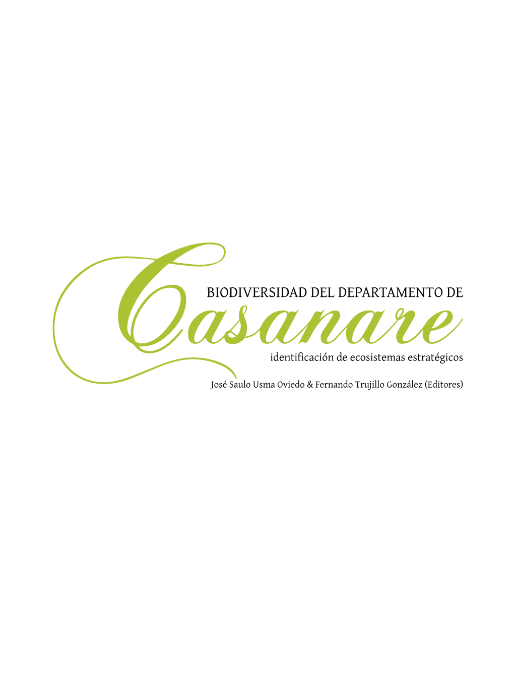 Biodiversidad Del Departamento De Casanare Identificación De Ecosistemas Estratégicos 5 Presentación