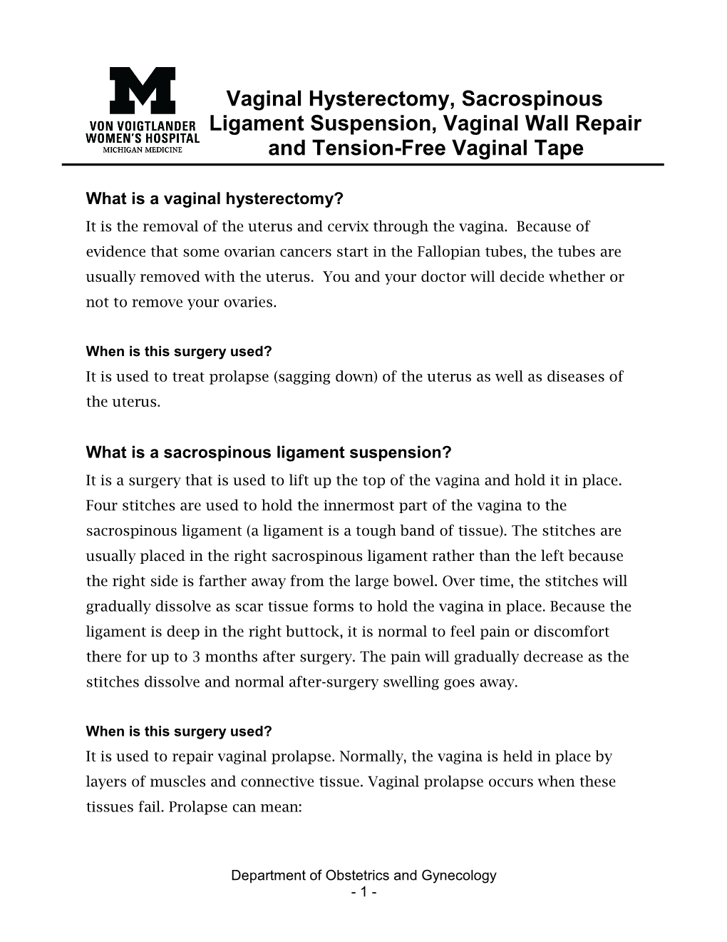 Vaginal Hysterectomy, Sacrospinous Ligament Suspension, Vaginal Wall Repair and Tension-Free Vaginal Tape