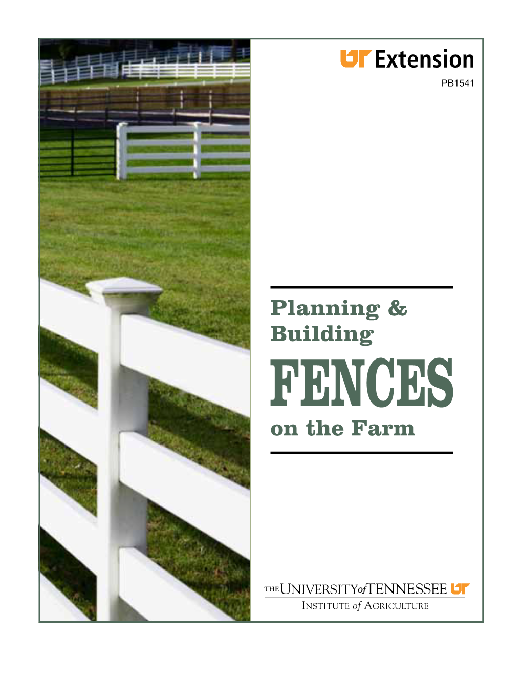 Planning and Building Fences on the Farm Michael J