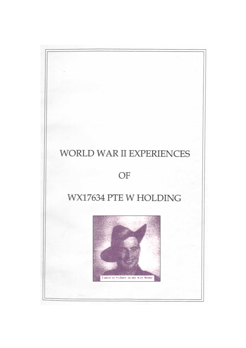 World War II Experience of WX17634 Pte