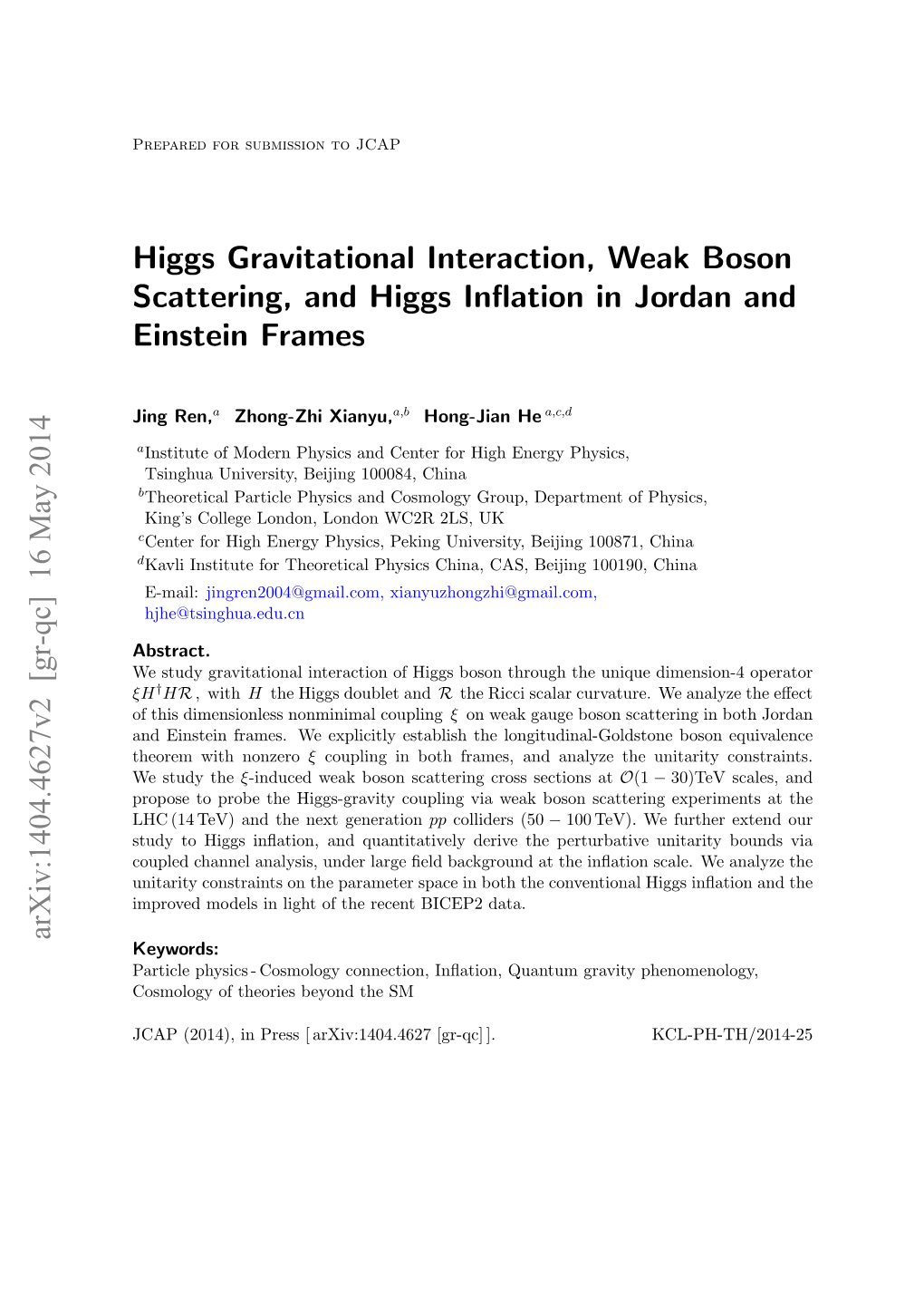 Higgs Gravitational Interaction, Weak Boson Scattering, and Higgs Inﬂation in Jordan and Einstein Frames