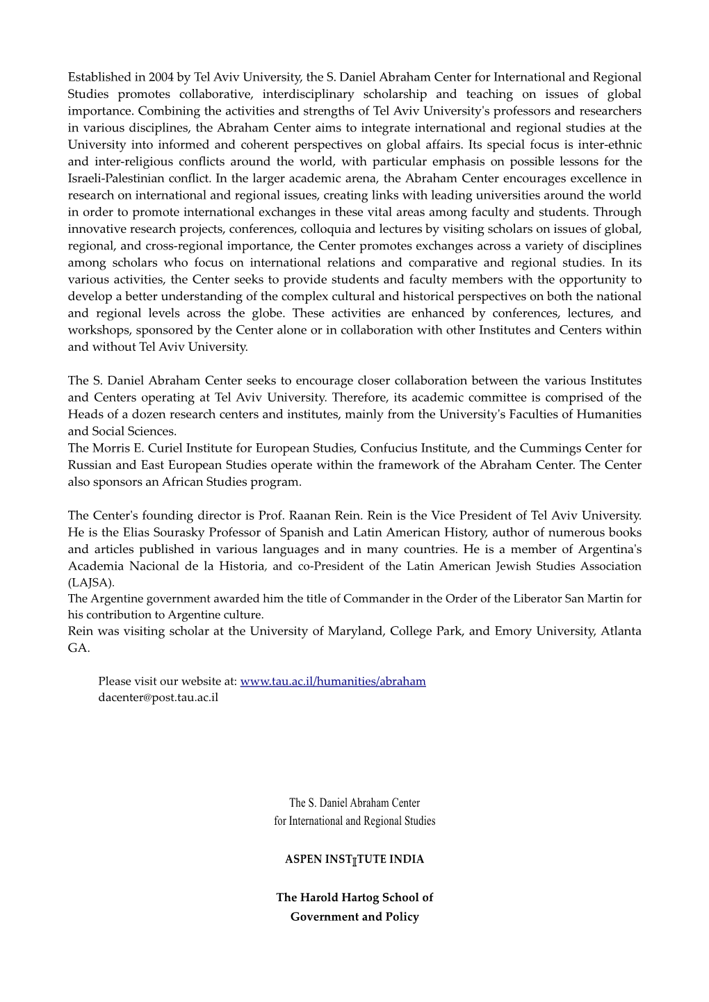 The S. Daniel Abraham Center for International and Regional Studies Promotes Collaborative, Interdisciplinary Scholarship and Teaching on Issues of Global Importance