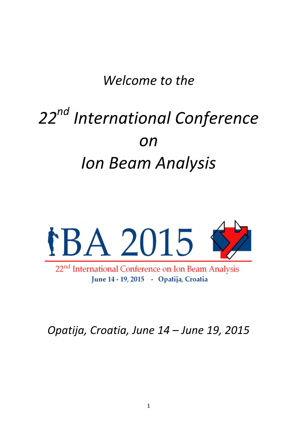 22 International Conference on Ion Beam Analysis