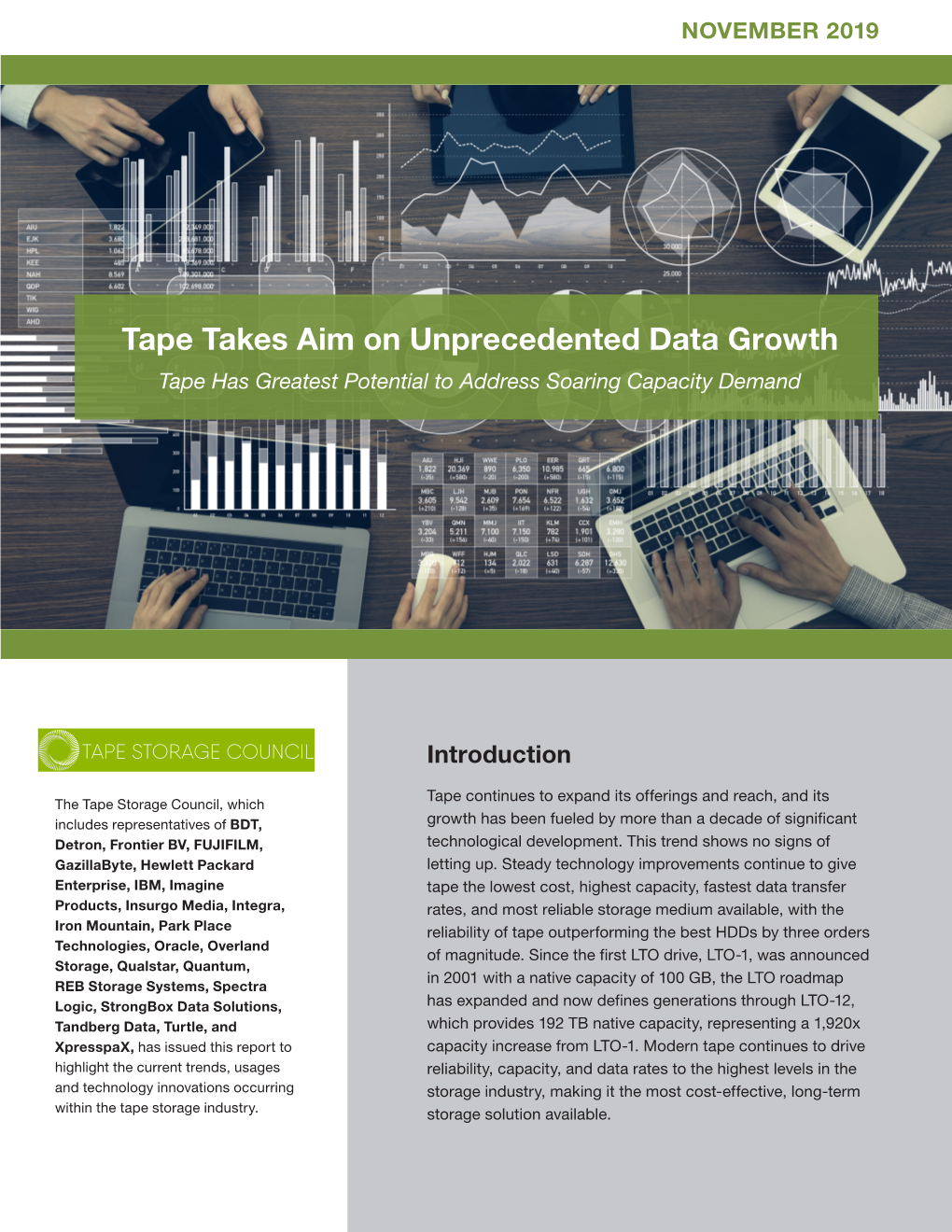Tape Takes Aim on Unprecedented Data Growth Tape Has Greatest Potential to Address Soaring Capacity Demand