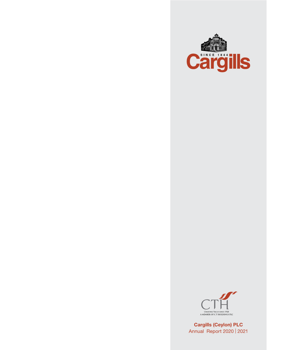 Cargills (Ceylon) PLC Annual Report 2020 | 2021 Contents