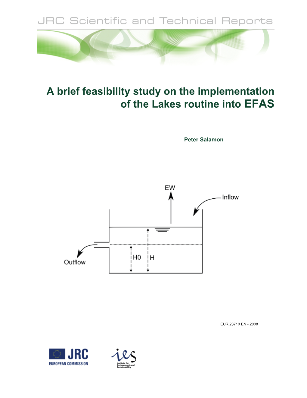 A Brief Feasibility Study on the Implementation of the Lakes Routine