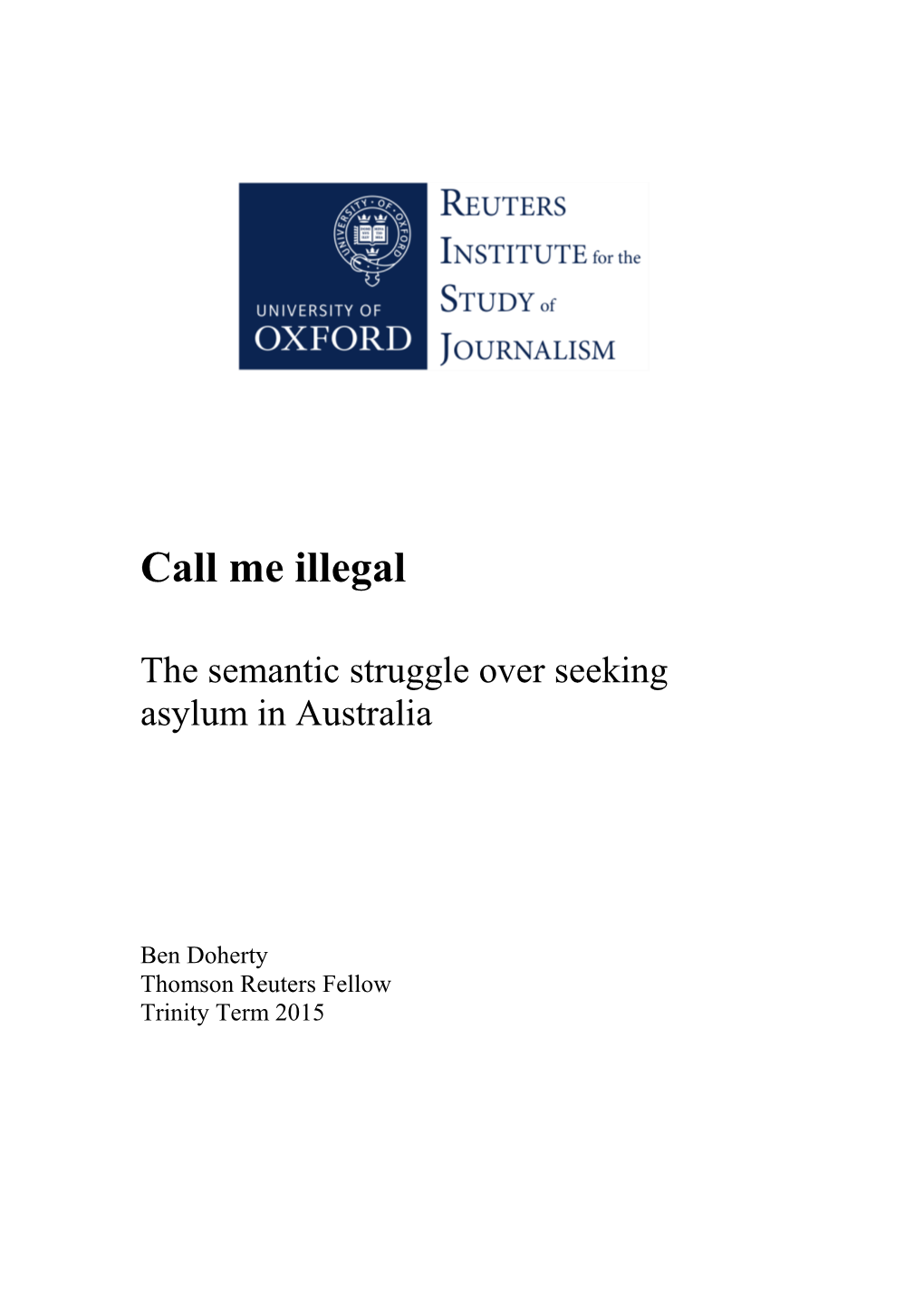 Call Me Illegal: the Semantic Struggle Over Seeking Asylum in Australia