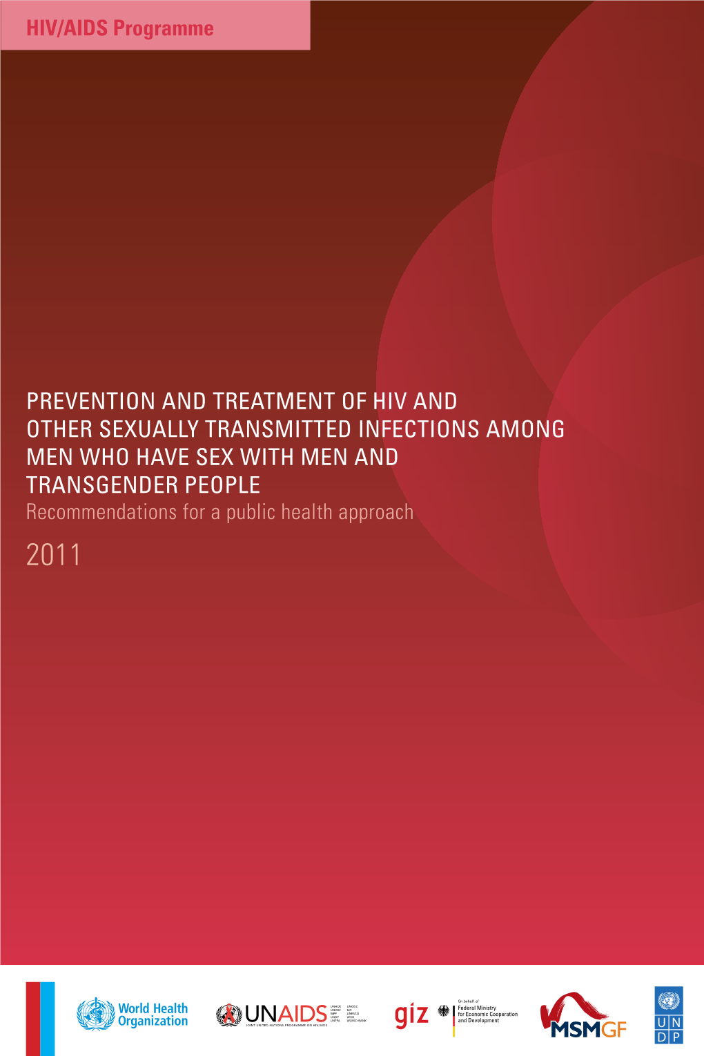 Prevention and Treatment of Hiv and Other Sexually