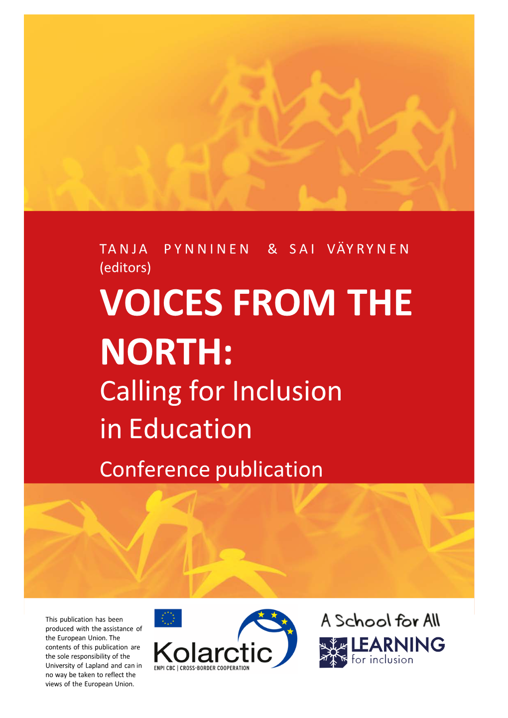 VOICES from the NORTH: Calling for Inclusion in Education Conference Publication