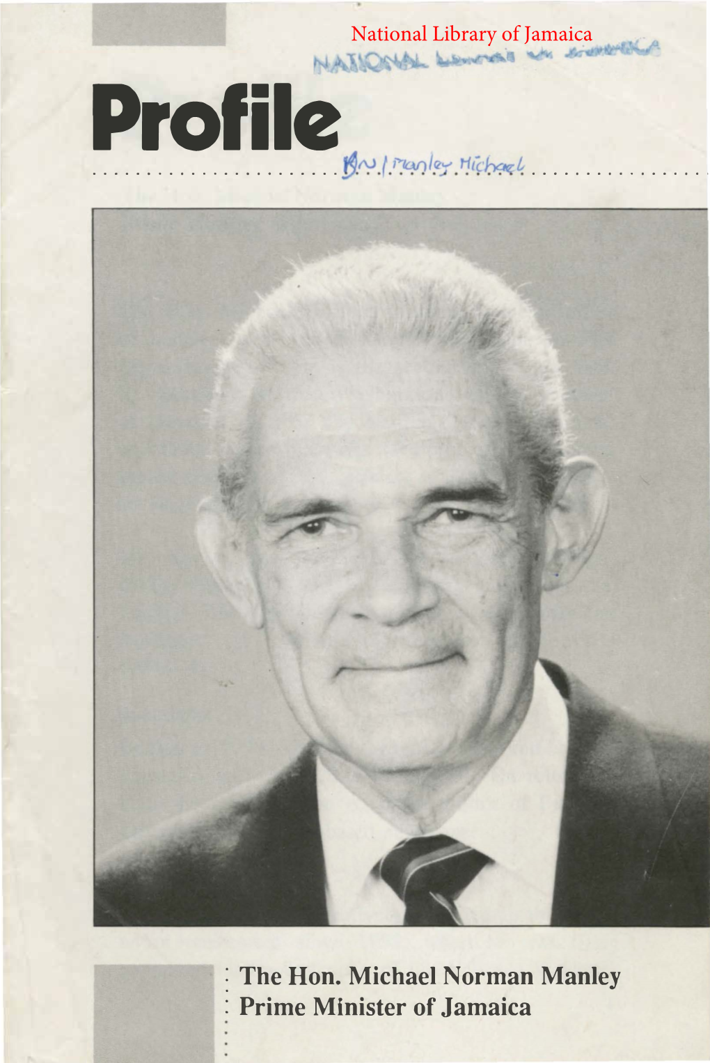 The Hon. Michael Norman Manley : Prime Minister of Jamaica Profile