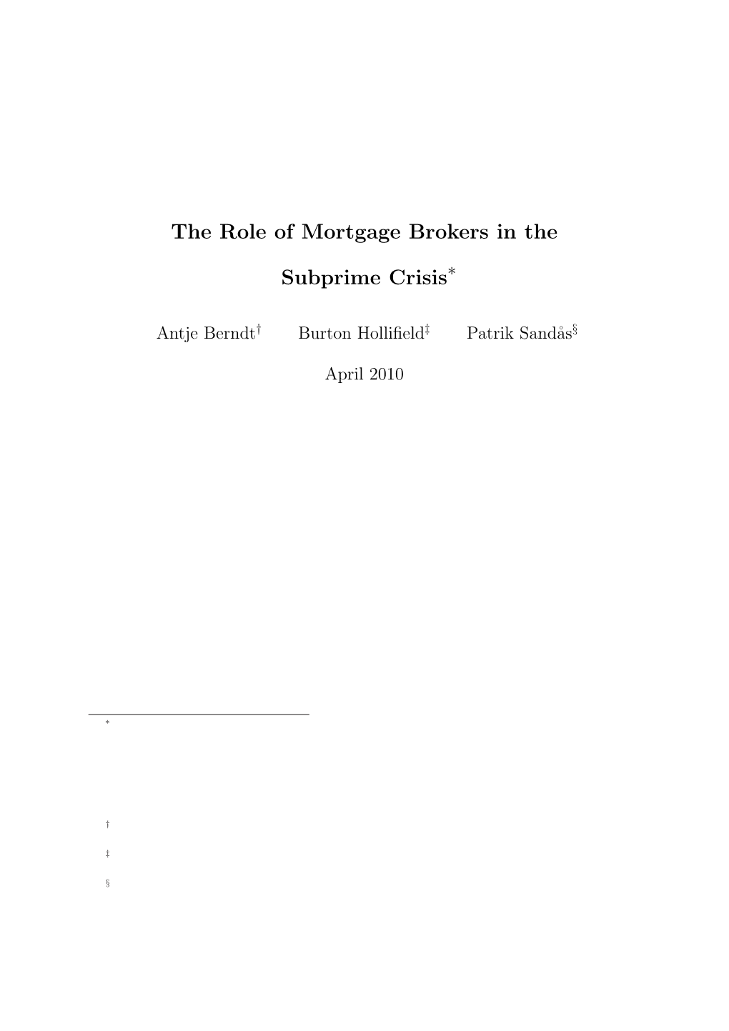 The Role of Mortgage Brokers in the Subprime Crisis