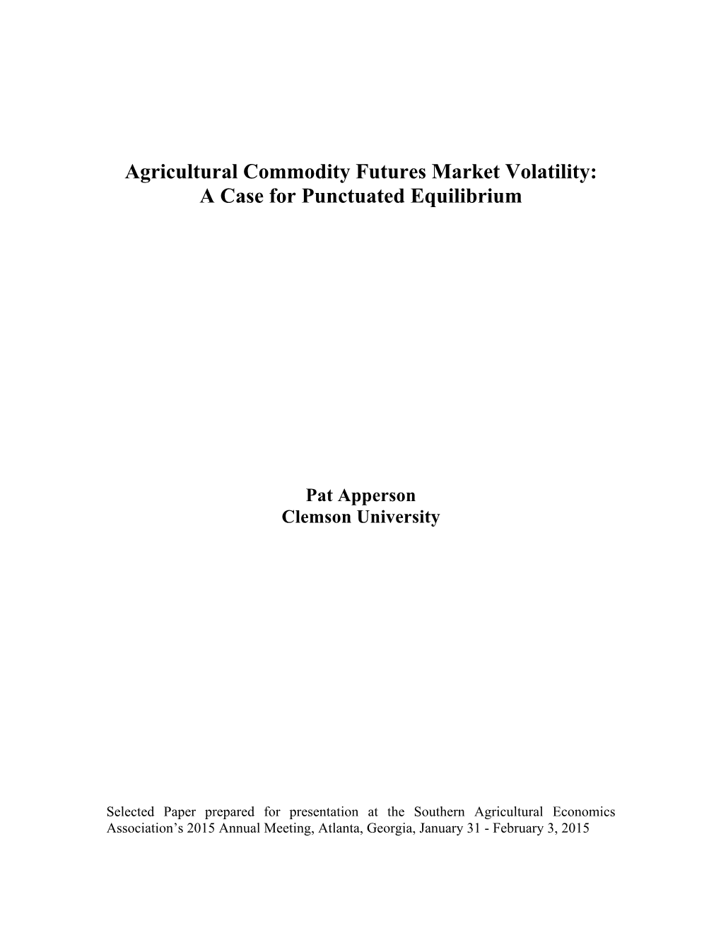 Agricultural Commodity Futures Market Volatility: a Case for Punctuated Equilibrium