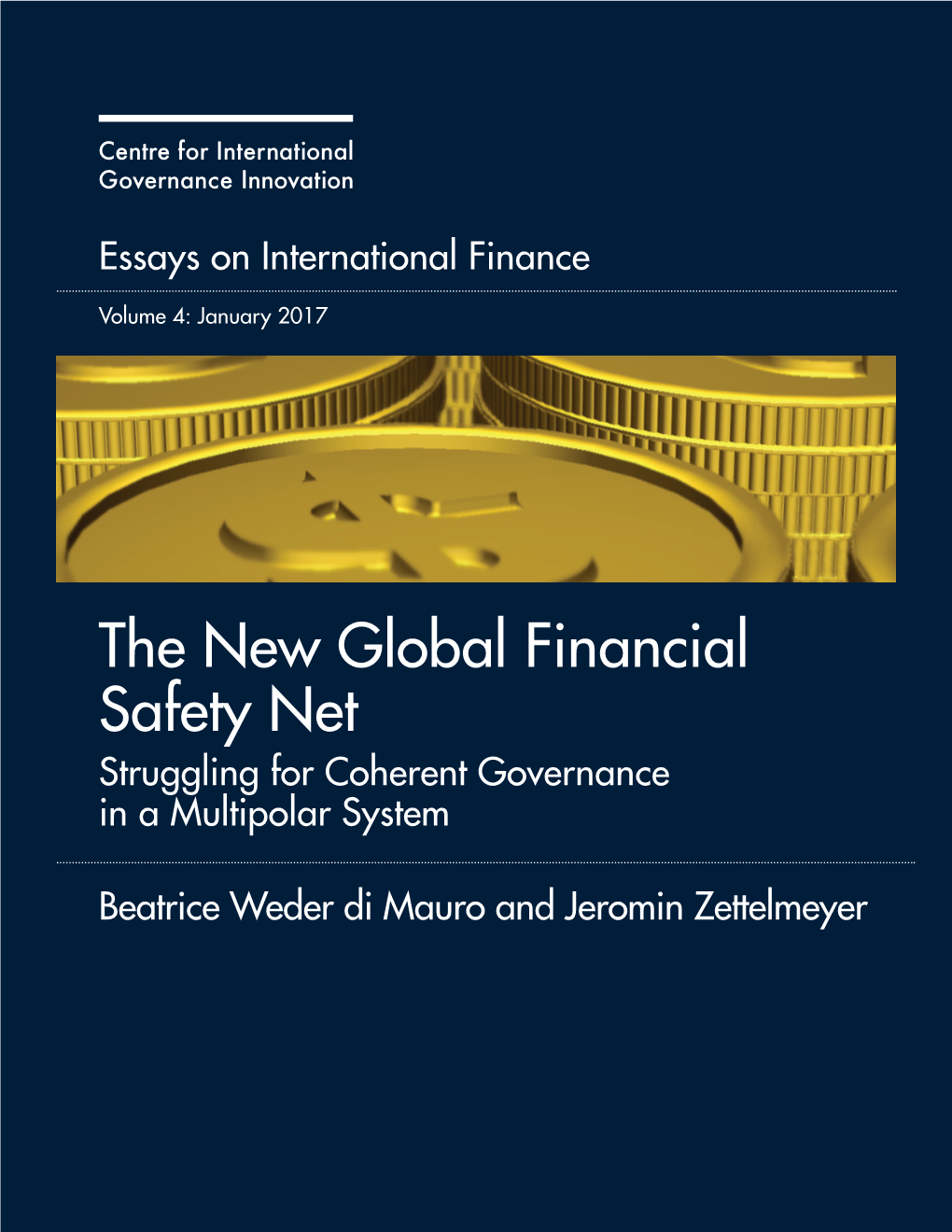 The New Global Financial Safety Net: Struggling for Coherent Governance in a Multipolar System