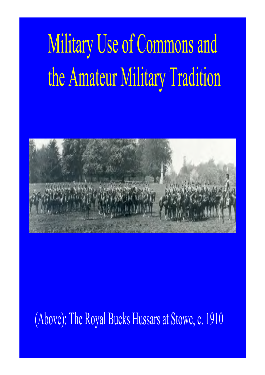 Military Use of Commons and the Amateur Military Tradition