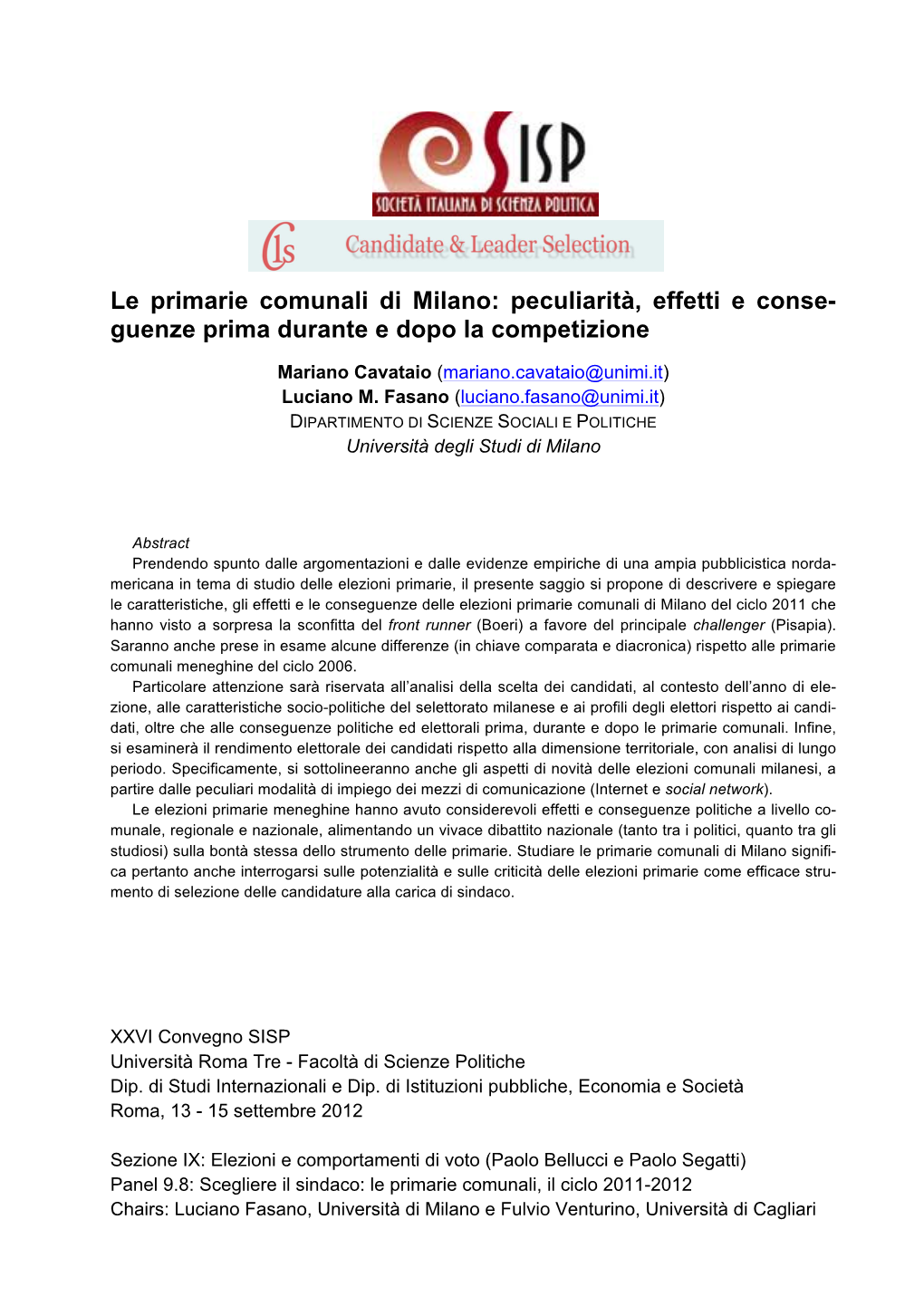 Le Primarie Comunali Di Milano: Peculiarità, Effetti E Conse- Guenze Prima Durante E Dopo La Competizione