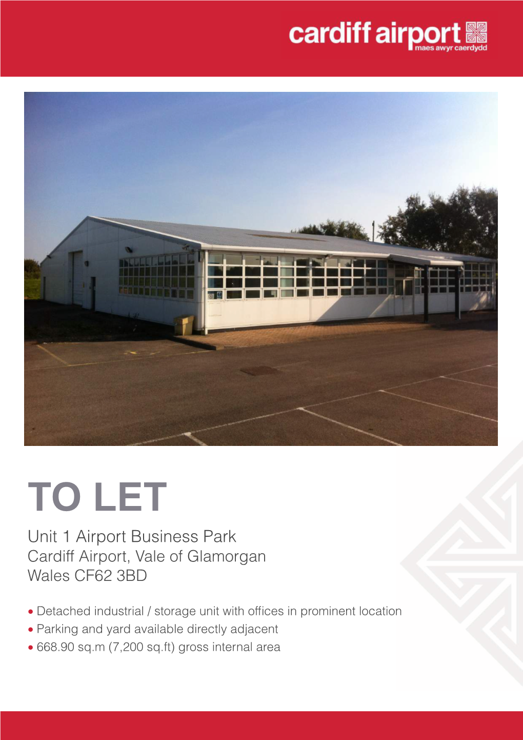 TO LET Unit 1 Airport Business Park Cardiff Airport, Vale of Glamorgan Wales CF62 3BD