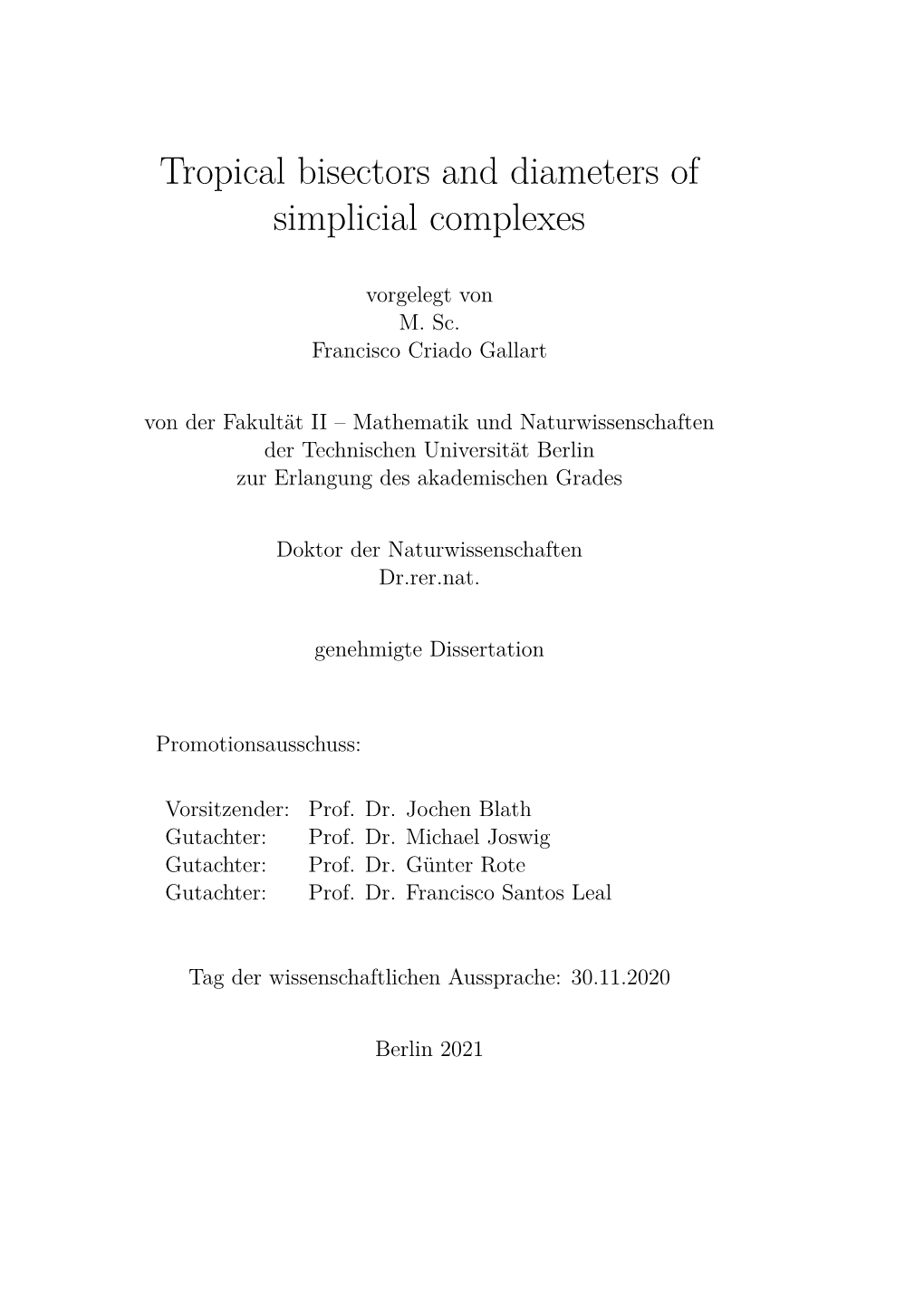 Tropical Bisectors and Diameters of Simplicial Complexes