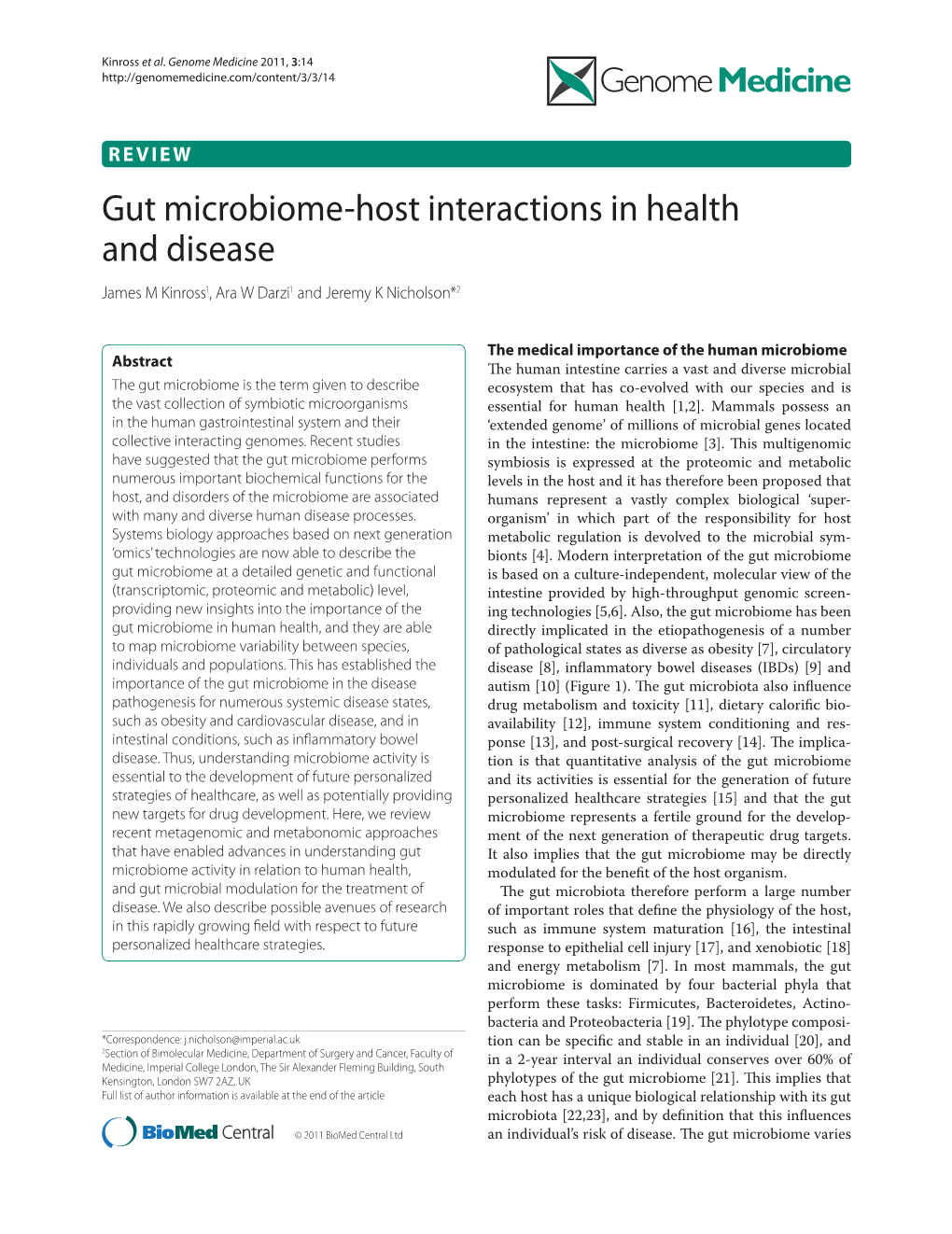Gut Microbiome-Host Interactions in Health and Disease James M Kinross1, Ara W Darzi1 and Jeremy K Nicholson*2