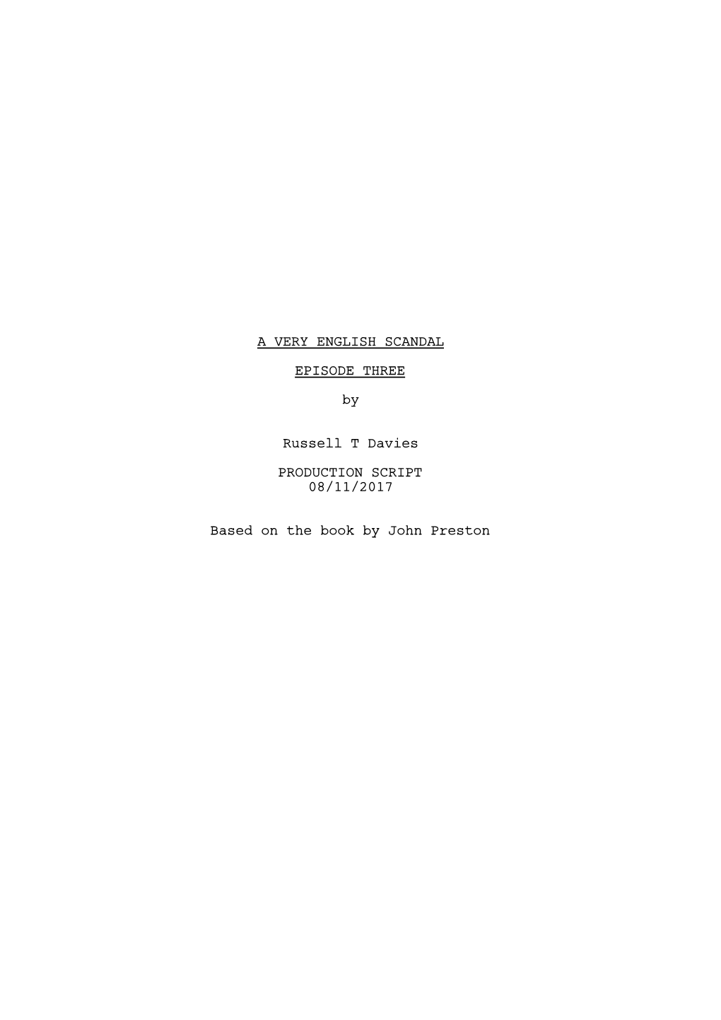 A Very English Scandal Ep.3 Prod Script Amended 08.11.17 Y