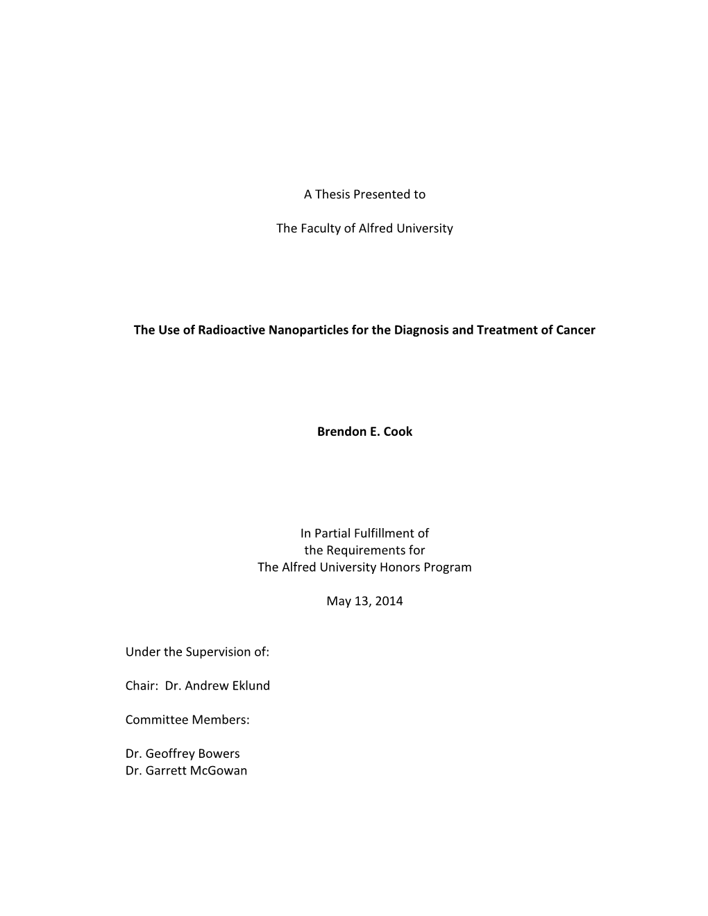 A Thesis Presented to the Faculty of Alfred University the Use Of