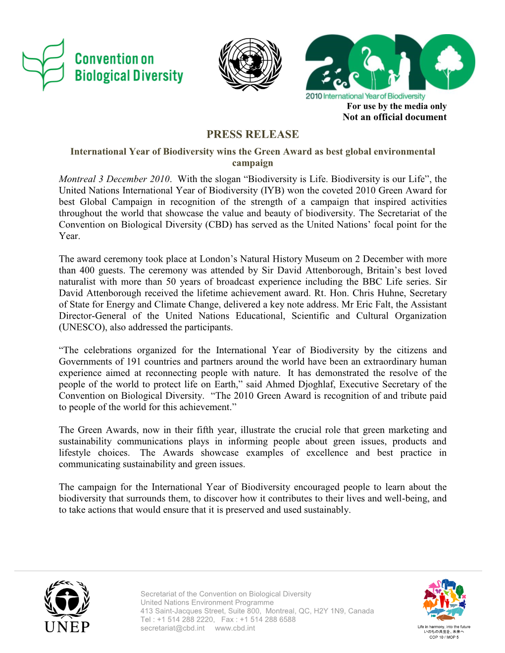 PRESS RELEASE International Year of Biodiversity Wins the Green Award As Best Global Environmental Campaign Montreal 3 December 2010