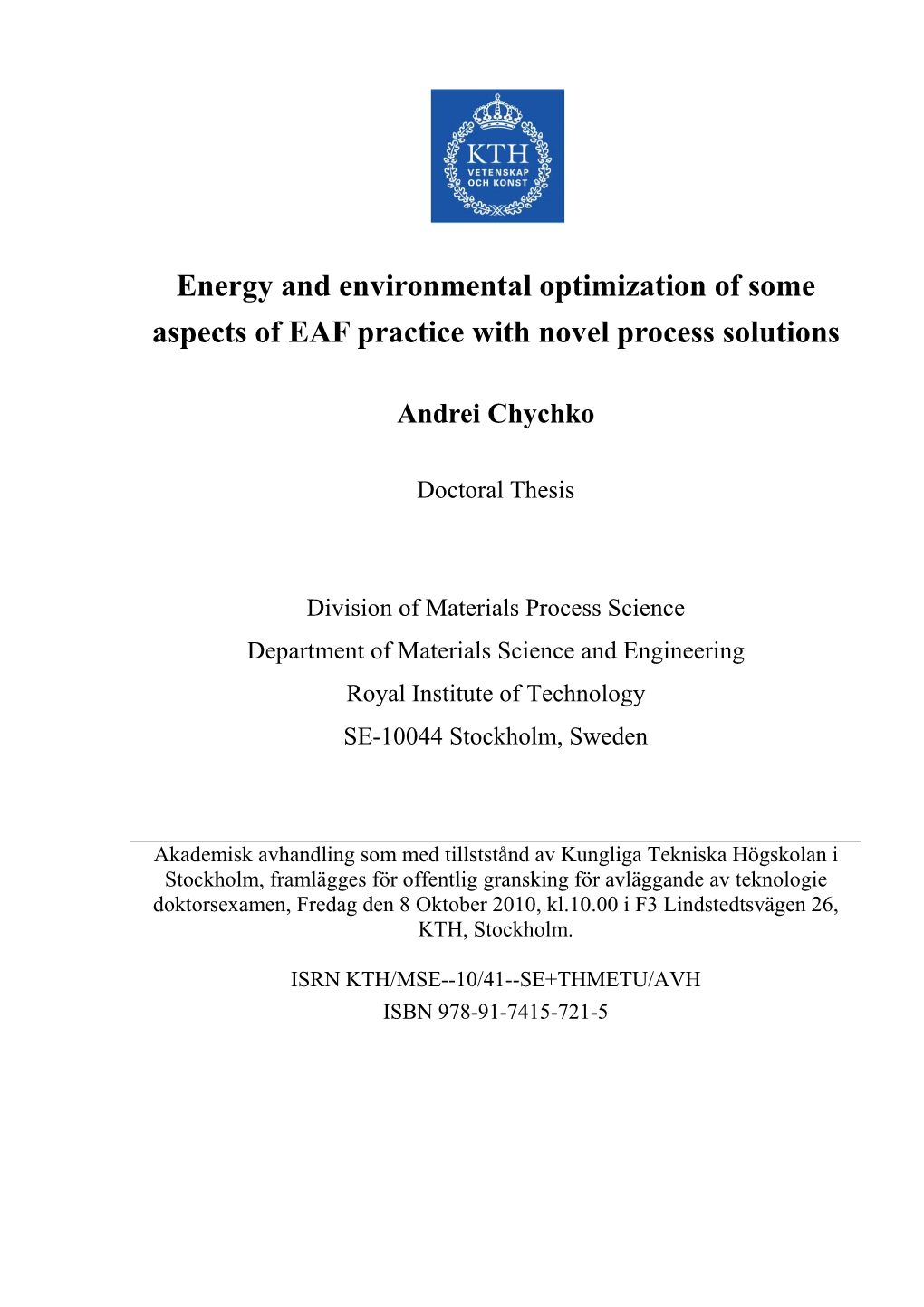 Energy and Environmental Optimization of Some Aspects of EAF Practice with Novel Process Solutions