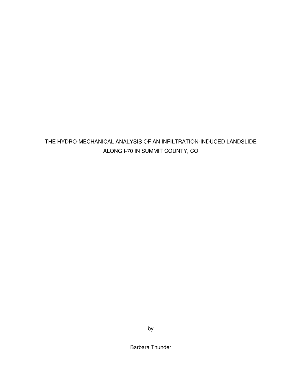 The Hydro-Mechanical Analysis of an Infiltration-Induced Landslide Along I-70 in Summit County, Co